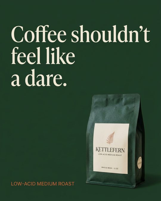 Sample ad: Coffee shouldn't feel like a dare.